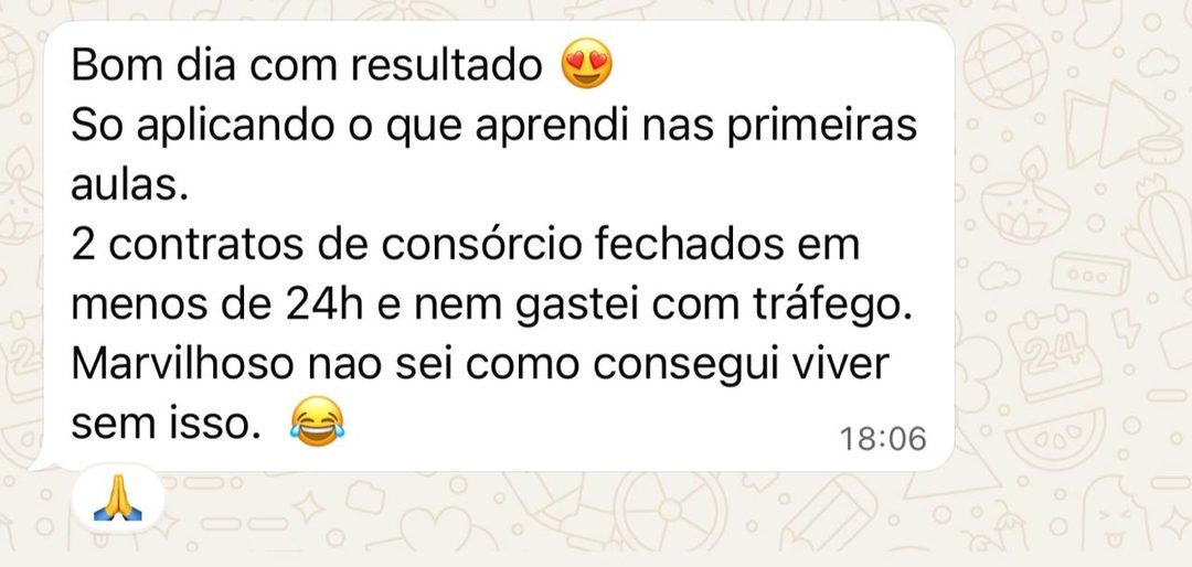 Dois contratos de consórcio fechados em 24 horas sem tráfego pago